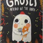 Ghost\'s Afraid of the Dark